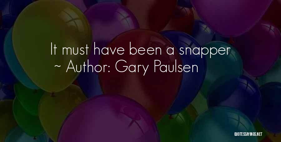 Gary Paulsen Quotes 2198823