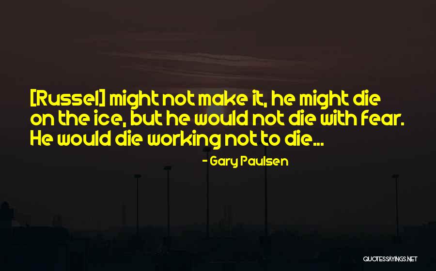 Gary Paulsen Quotes 422472 Gary Paulsen Quotes 422472