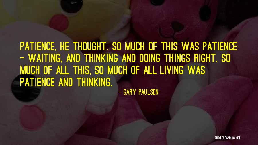 Gary Paulsen Quotes 422980