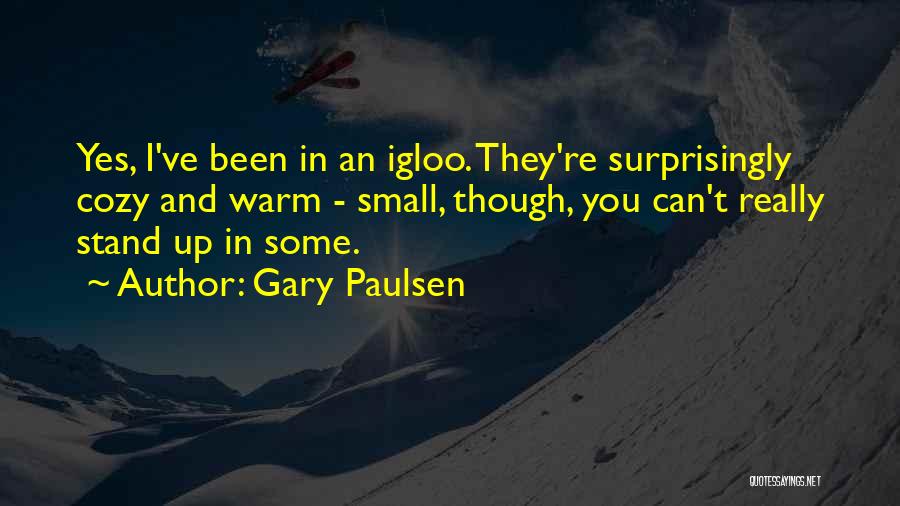 Gary Paulsen Quotes 482852