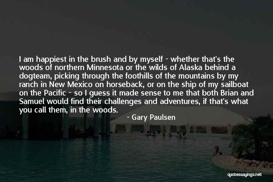 Gary Paulsen Quotes 559885