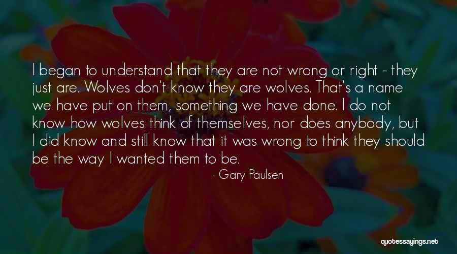 Gary Paulsen Quotes 938213