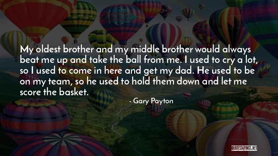 Gary Payton Quotes 375392 Gary Payton Quotes 375392
