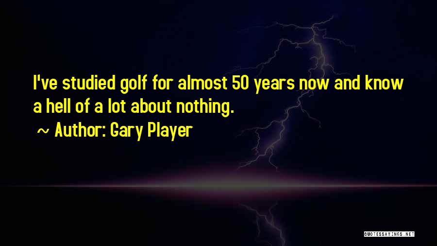 Gary Player Quotes 1291657