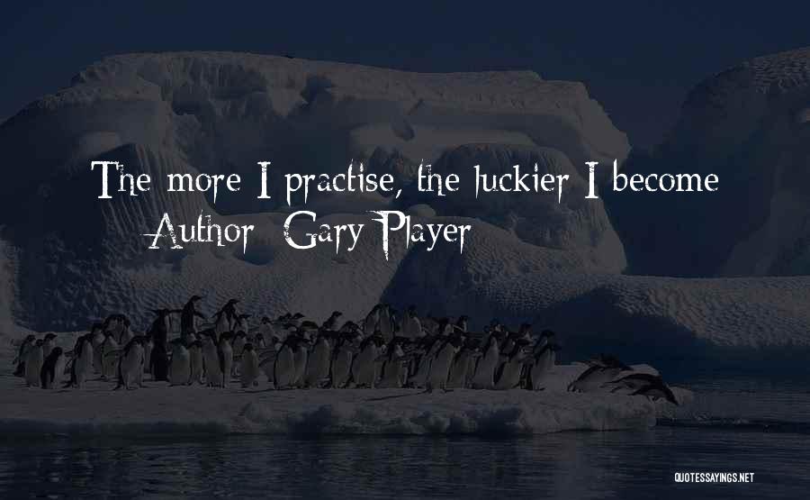 Gary Player Quotes 1406914