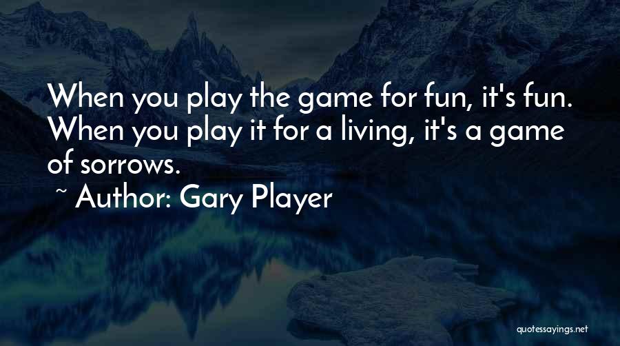 Gary Player Quotes 302236