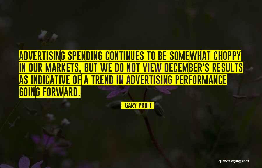 Gary Pruitt Quotes 1931704 Gary Pruitt Quotes 1931704