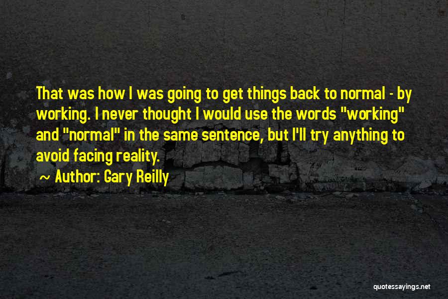 Gary Reilly Quotes 2031038