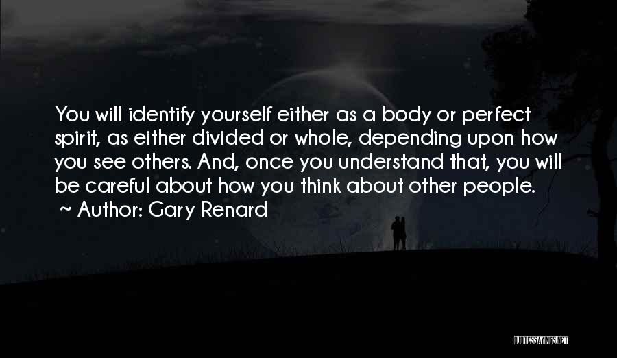 Gary Renard Quotes 729949