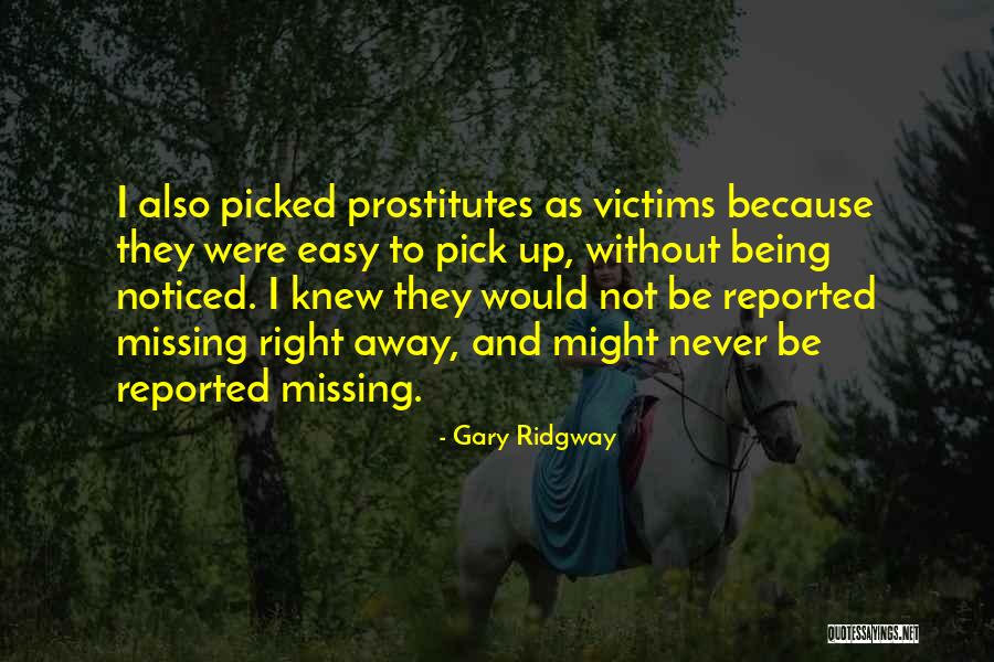 Gary Ridgway Quotes 930611