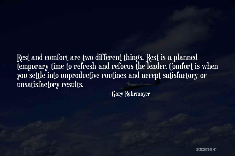 Gary Rohrmayer Quotes 1257424