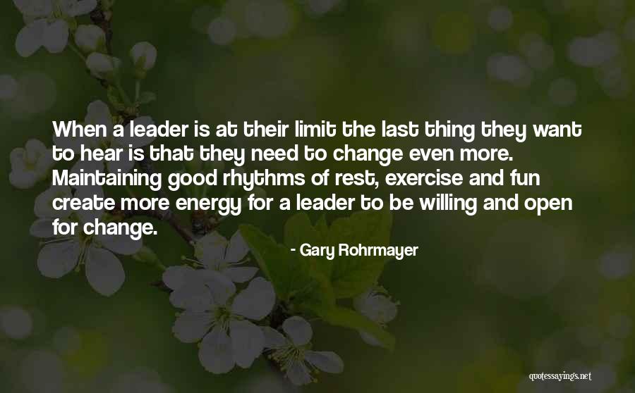 Gary Rohrmayer Quotes 536864