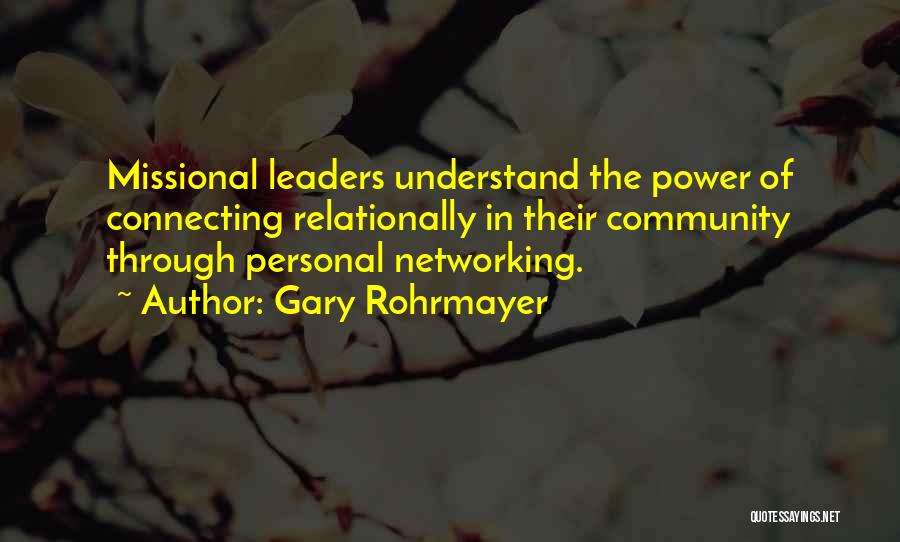 Gary Rohrmayer Quotes 789711
