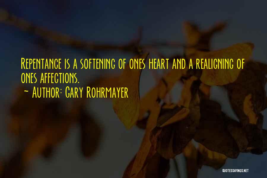 Gary Rohrmayer Quotes 880191