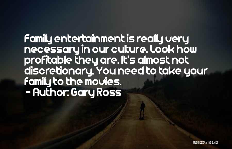 Gary Ross Quotes 1123504