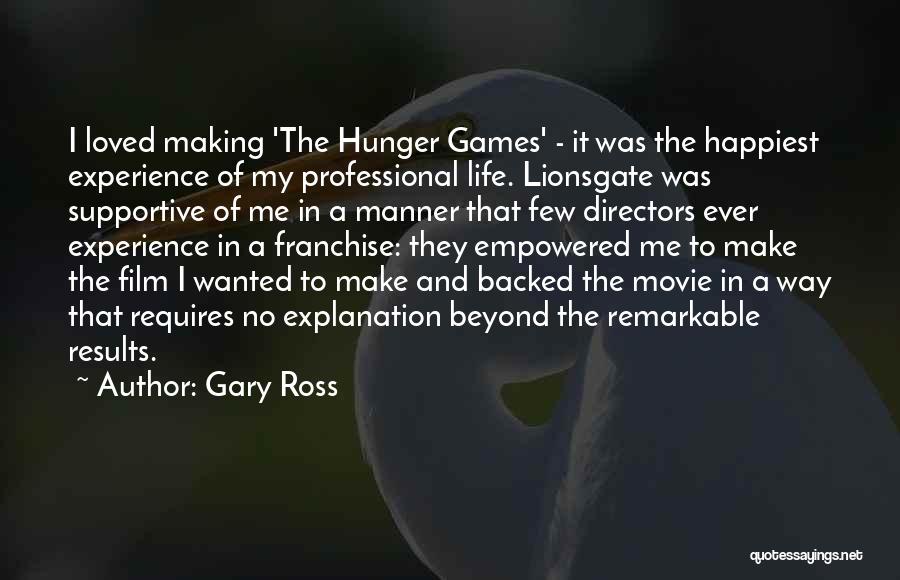 Gary Ross Quotes 1657440