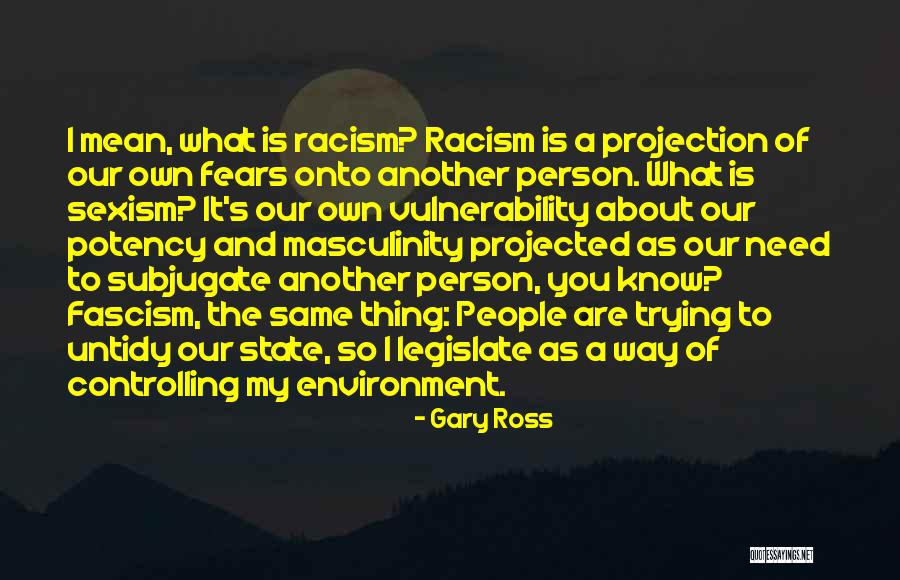 Gary Ross Quotes 2066251 Gary Ross Quotes 2066251