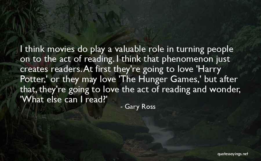 Gary Ross Quotes 343342 Gary Ross Quotes 343342