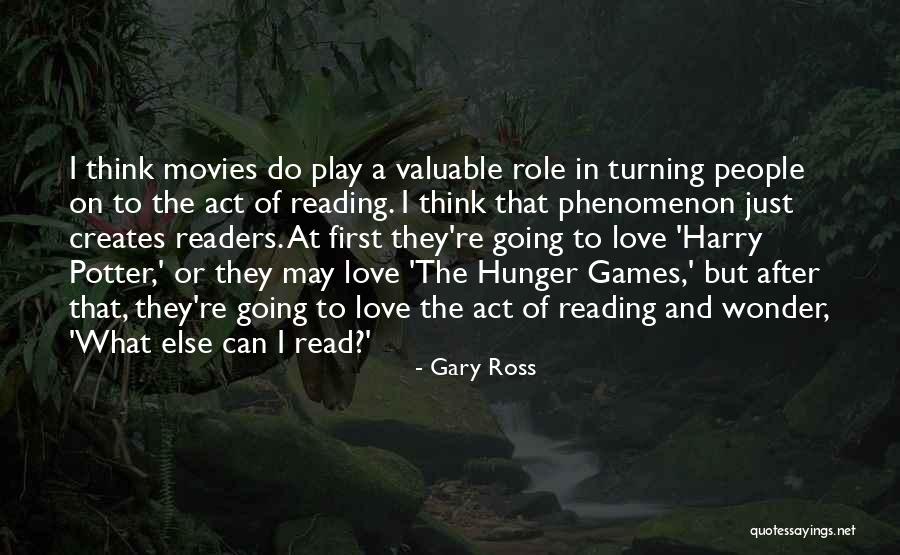 Gary Ross Quotes 343342