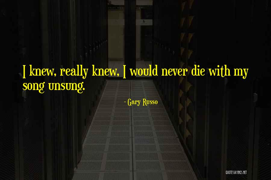 Gary Russo Quotes 699635