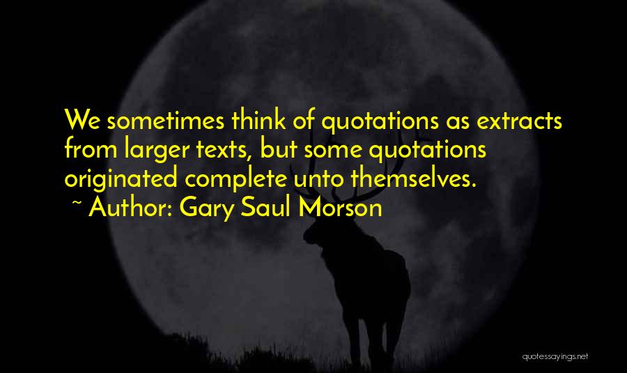 Gary Saul Morson Quotes 132234