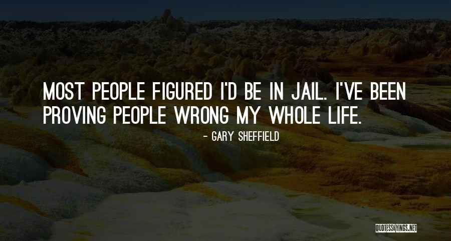 Gary Sheffield Quotes 1067351