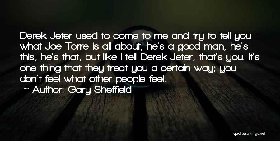 Gary Sheffield Quotes 1633905
