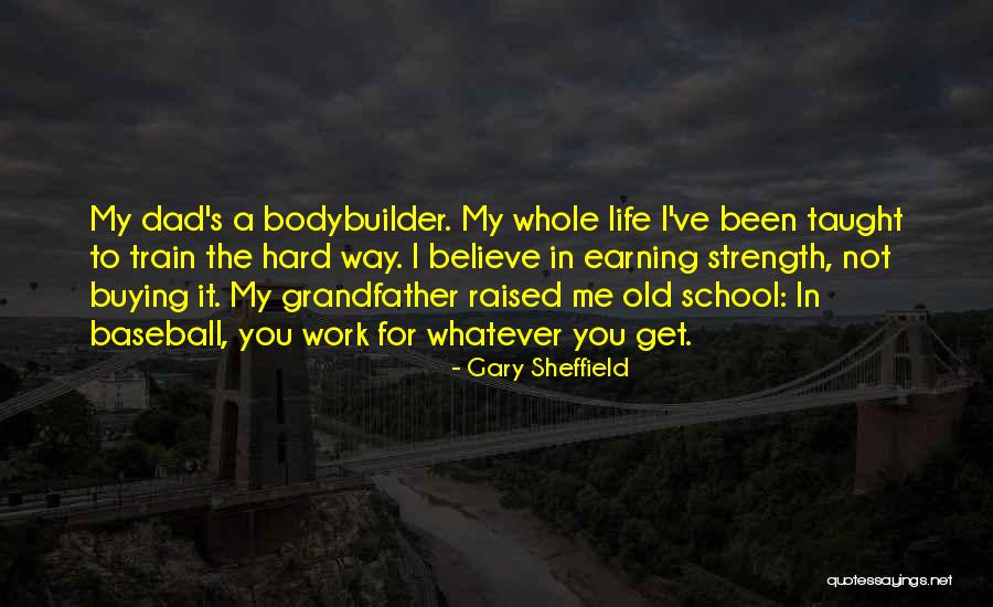 Gary Sheffield Quotes 1855746 Gary Sheffield Quotes 1855746