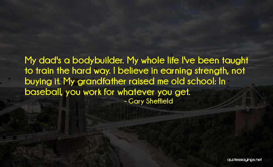 Gary Sheffield Quotes 1855746