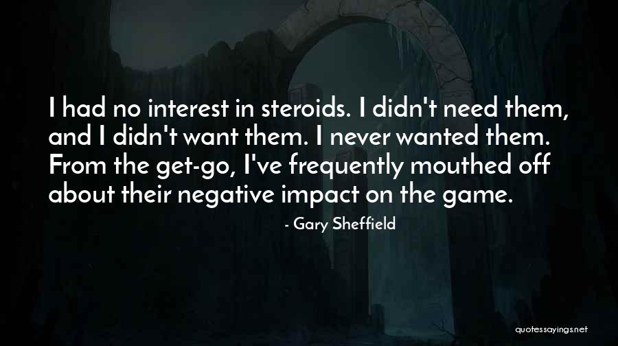 Gary Sheffield Quotes 1932459 Gary Sheffield Quotes 1932459