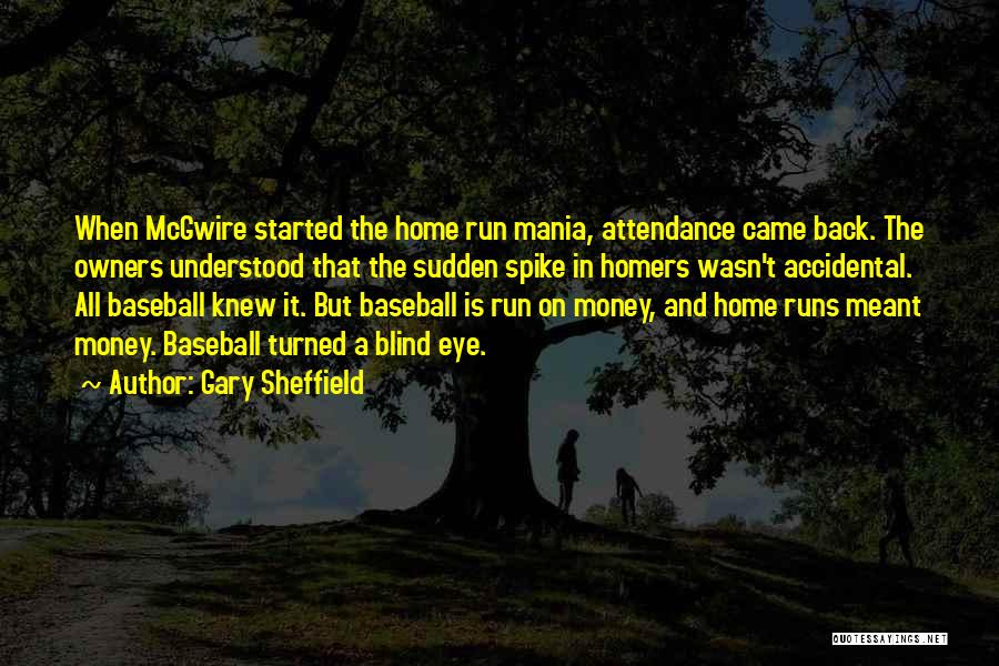 Gary Sheffield Quotes 1937454