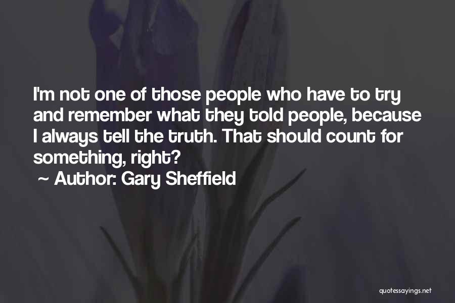 Gary Sheffield Quotes 2129593
