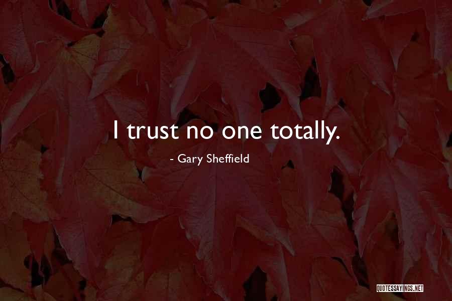 Gary Sheffield Quotes 571805