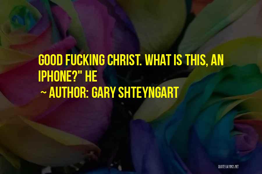 Gary Shteyngart Quotes 1050065