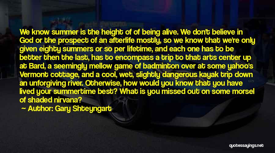 Gary Shteyngart Quotes 135407