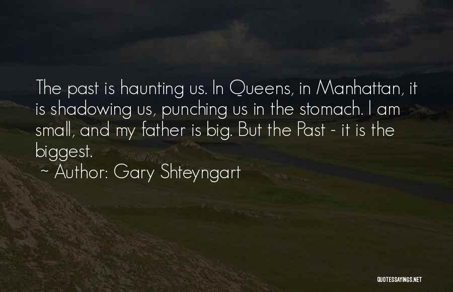 Gary Shteyngart Quotes 165442