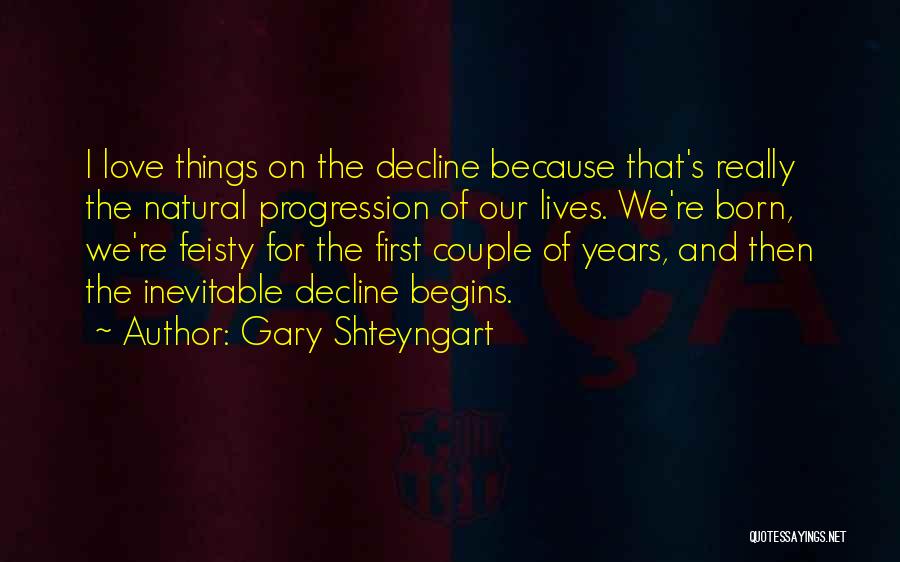 Gary Shteyngart Quotes 1954705