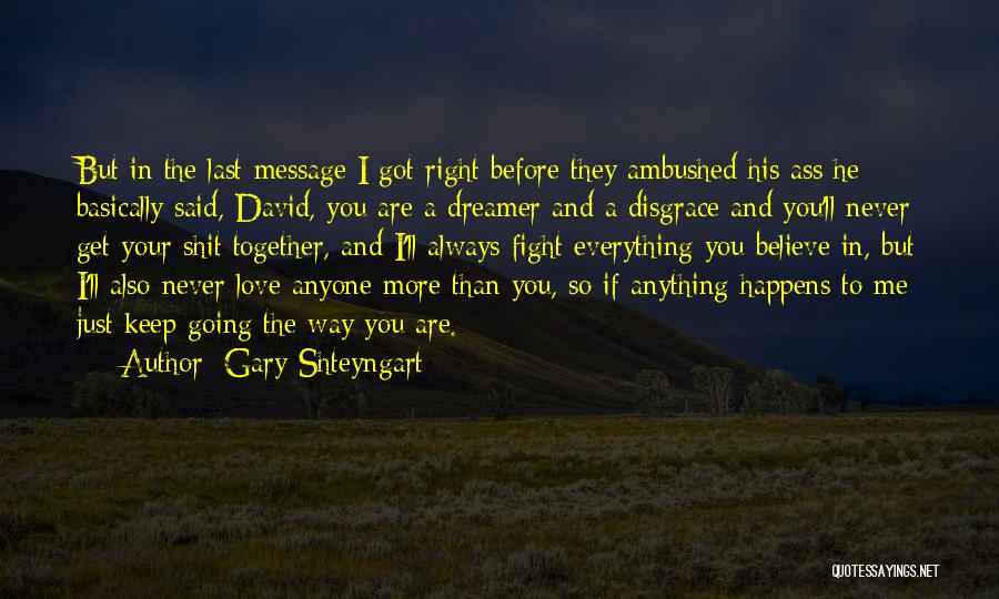 Gary Shteyngart Quotes 2237499