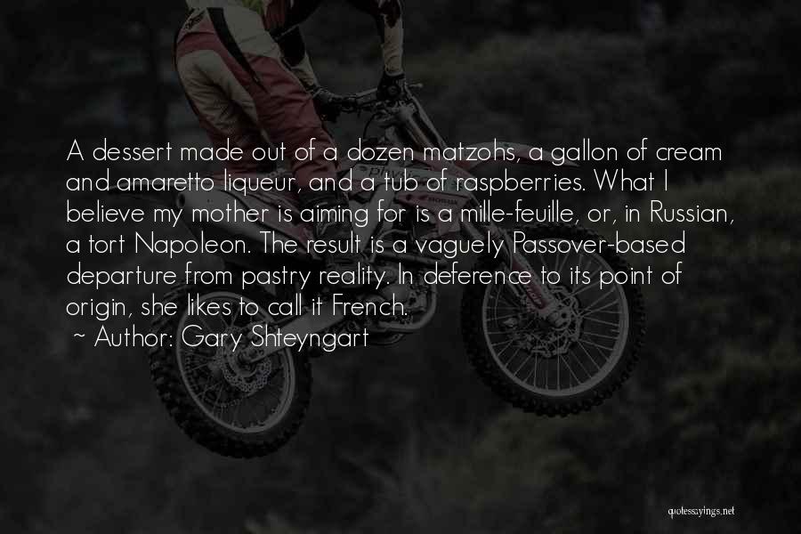 Gary Shteyngart Quotes 2253630