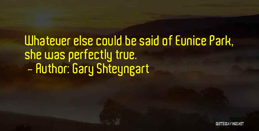 Gary Shteyngart Quotes 377917