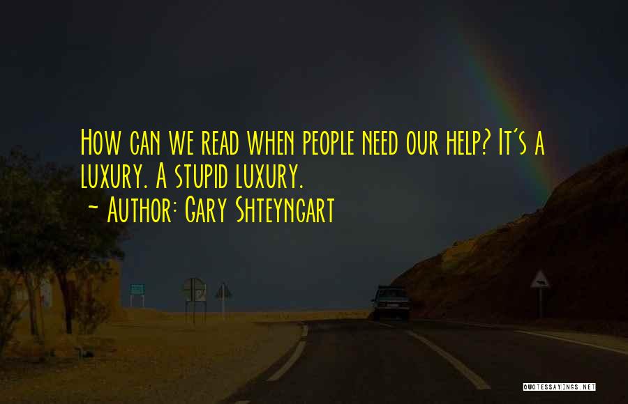 Gary Shteyngart Quotes 684411