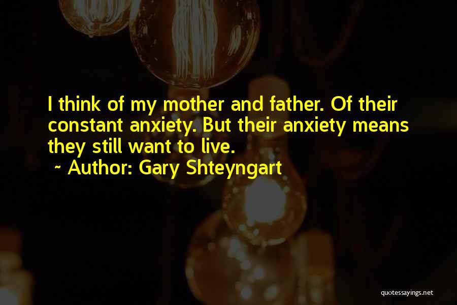 Gary Shteyngart Quotes 988257