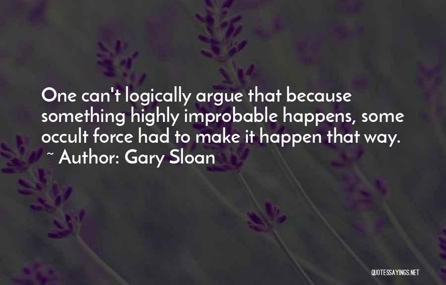 Gary Sloan Quotes 1983270