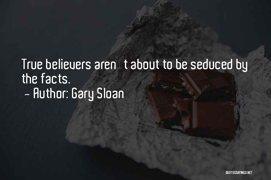 Gary Sloan Quotes 758548