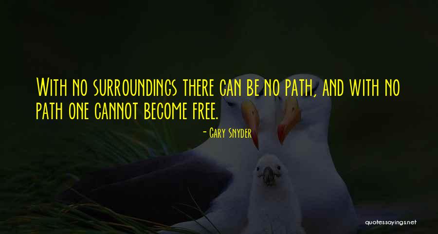 Gary Snyder Quotes 1476185 Gary Snyder Quotes 1476185