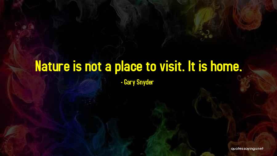 Gary Snyder Quotes 1799651 Gary Snyder Quotes 1799651