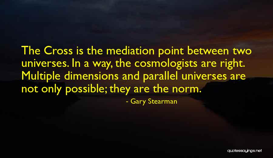 Gary Stearman Quotes 1412633 Gary Stearman Quotes 1412633