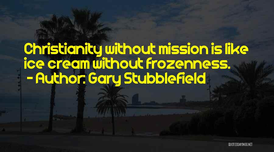 Gary Stubblefield Quotes 945446