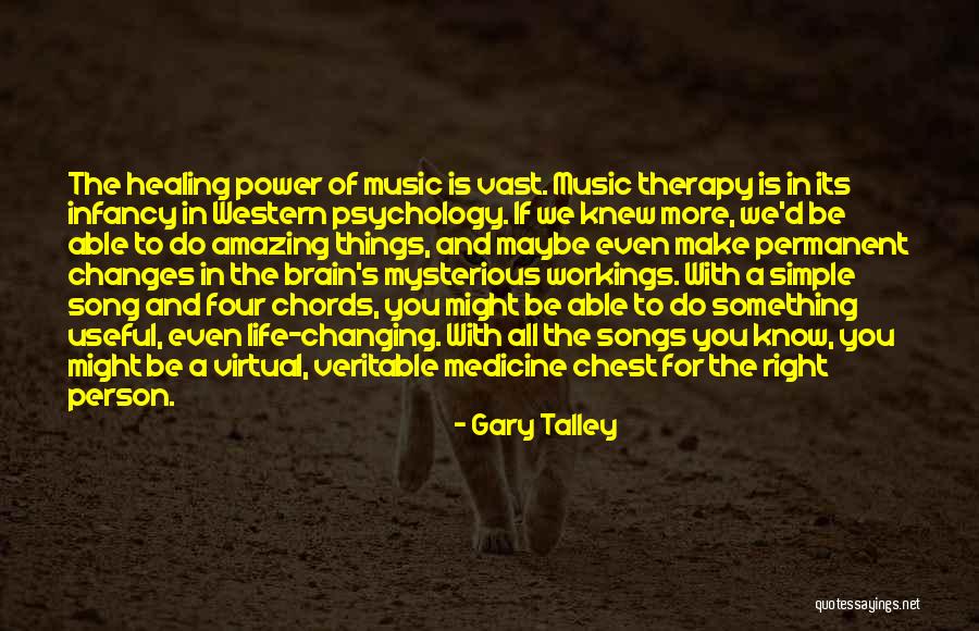 Gary Talley Quotes 855949