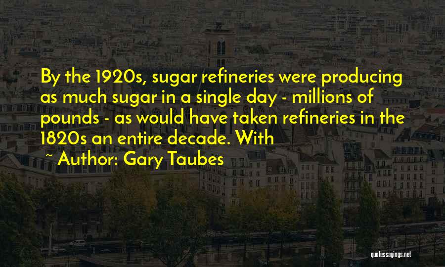 Gary Taubes Quotes 1429390